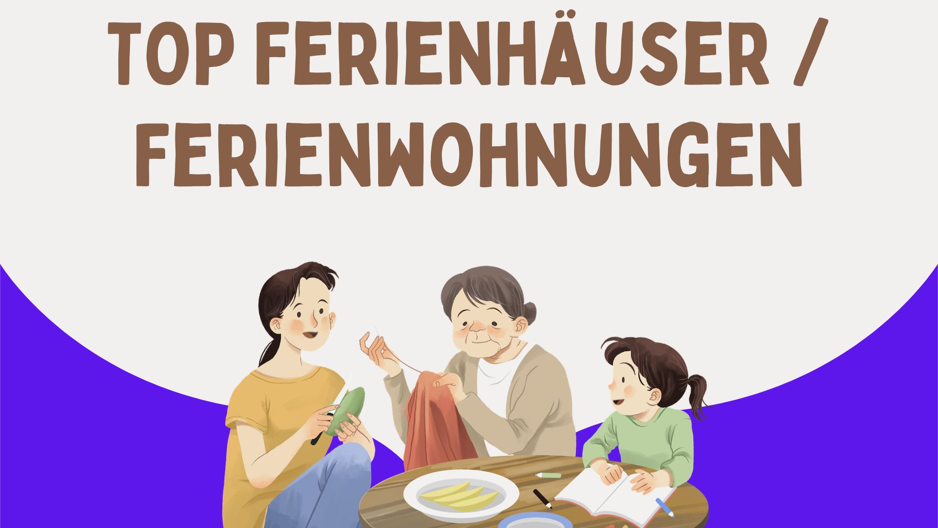 Ferienwohnung zum Bestpreis - Sichern Sie sich Ihre Auszeit