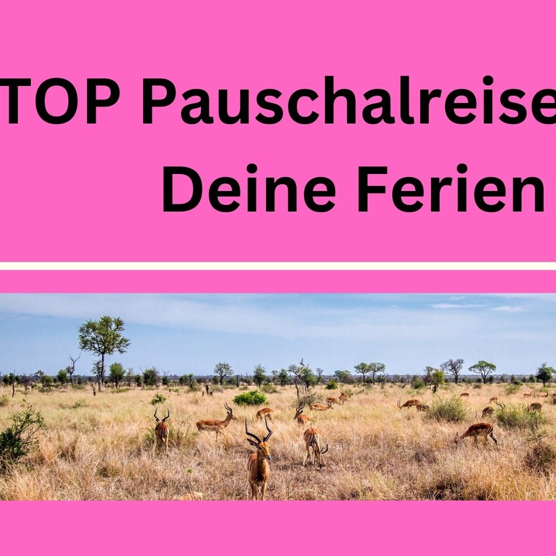 3_TOP_Pauschalreisen_für_Deine_Ferien